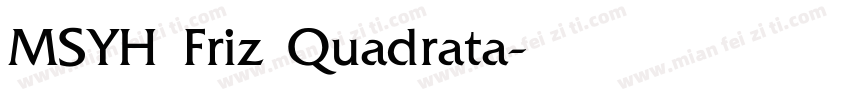 MSYH Friz Quadrata字体转换